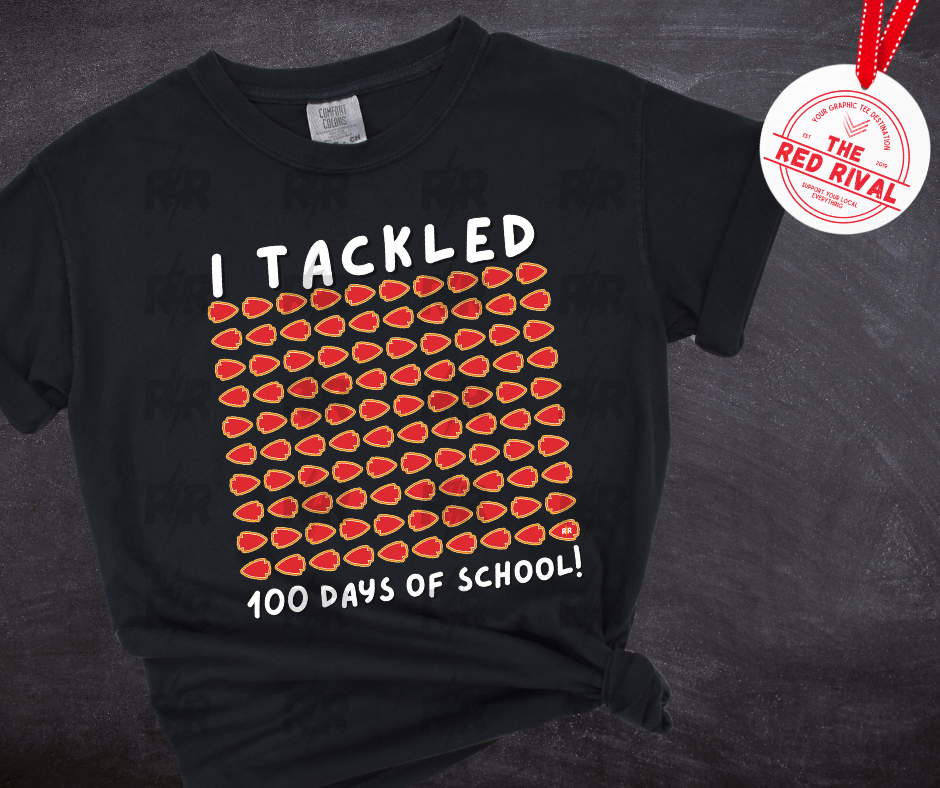 DTF TRANSFER ONLY - 100 Arrowheads - I Tackled 100 Days of School