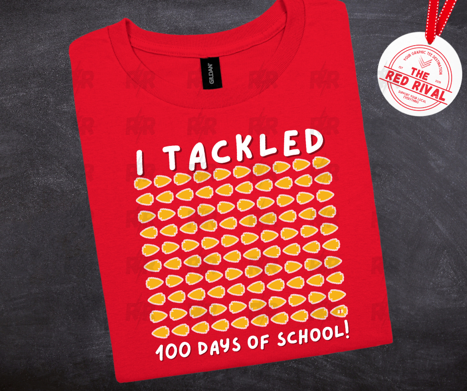 DTF TRANSFER ONLY - 100 Arrowheads - I Tackled 100 Days of School