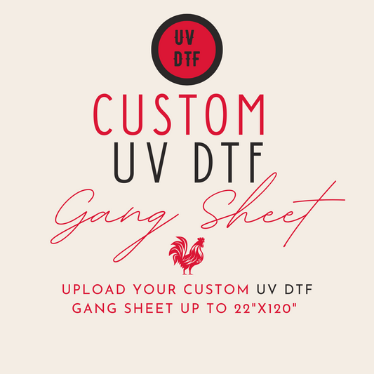 UV DTF - Upload Your Own UV DTF Gang Sheet