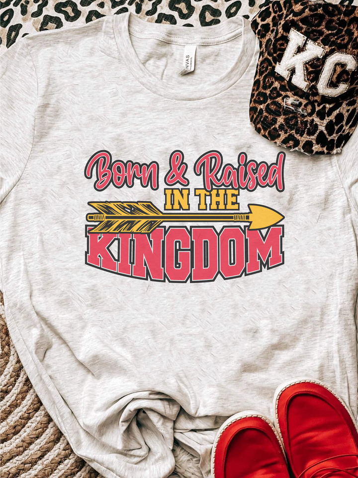 DTF TRANSFER ONLY  - Born & Raised in the Kingdom