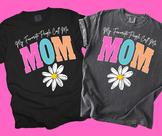 DTF TRANSFER ONLY  -My Favorite People Call Me MOM Varsity Letters