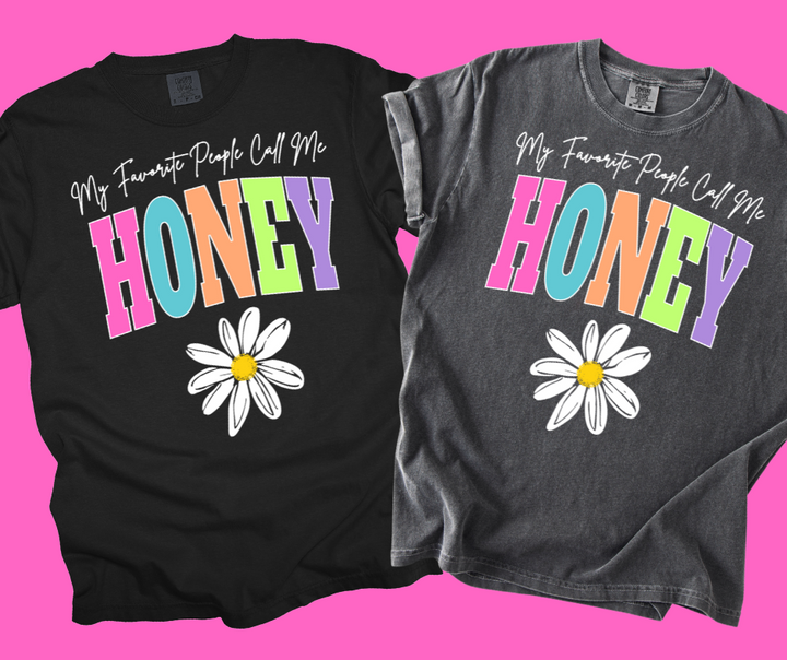 DTF TRANSFER ONLY -My Favorite People Call Me HONEY Varsity Letters