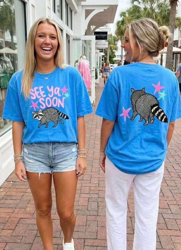 DTF TRANSFER ONLY - See Ya Soon Racoon (Front/Back)