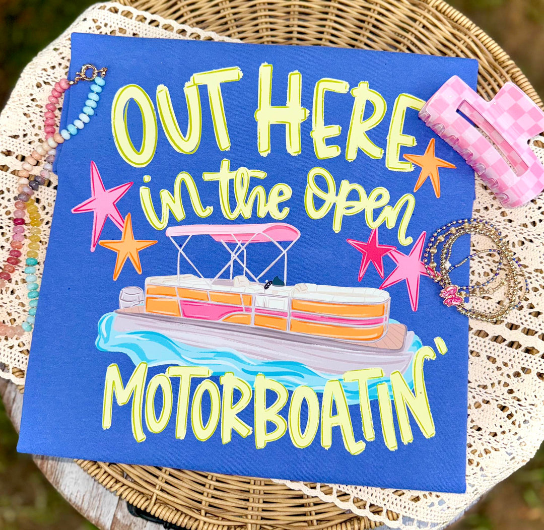 DTF TRANSFER ONLY - Out Here in the Open Motorboatin'