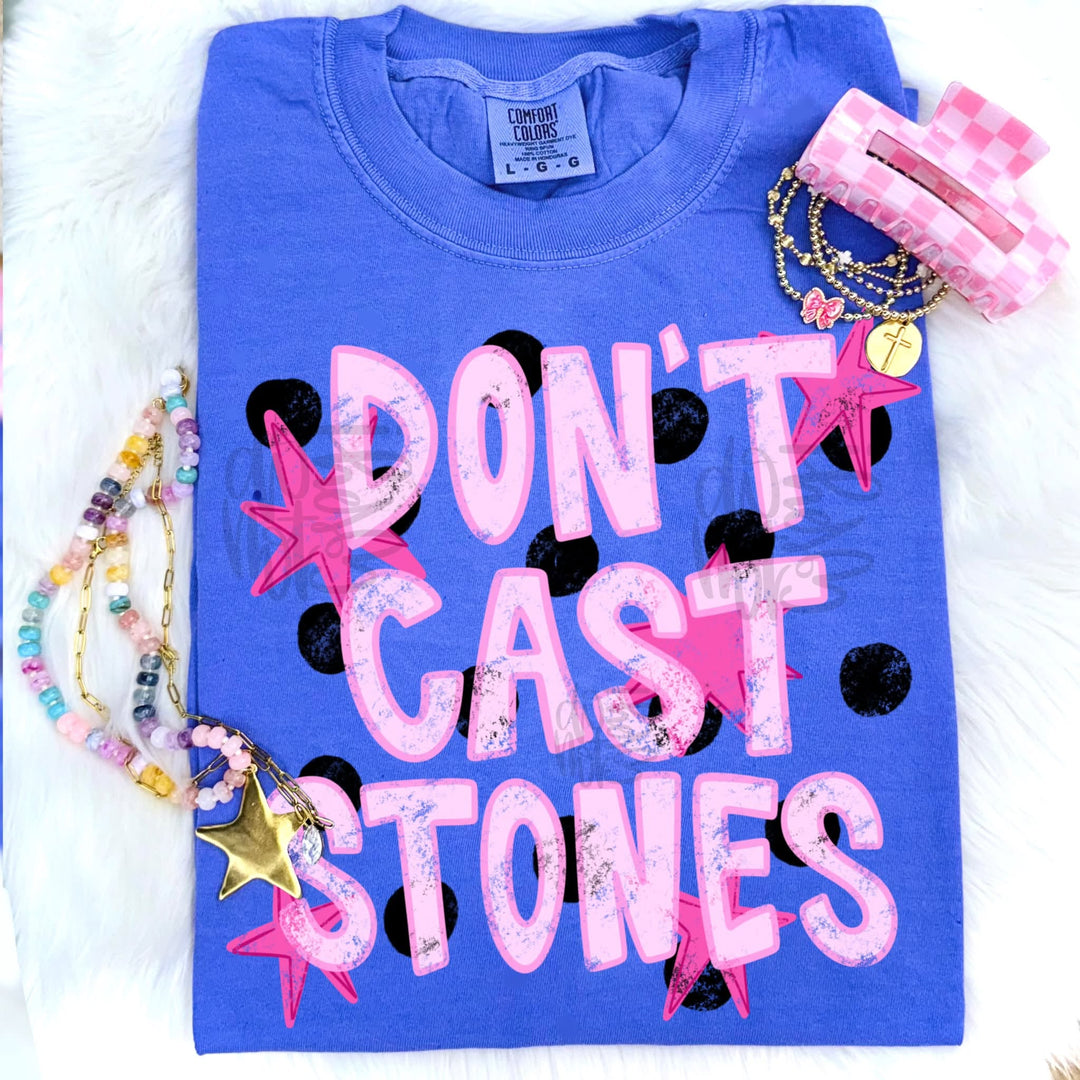 DTF TRANSFER ONLY - Don't Cast Stones