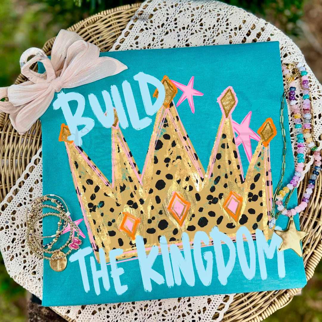 DTF TRANSFER ONLY - Build the Kingdom Crown