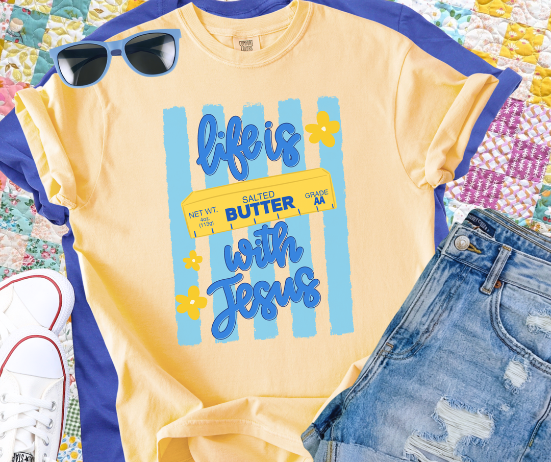 DTF TRANSFER ONLY - Life is "Butter" With Jesus