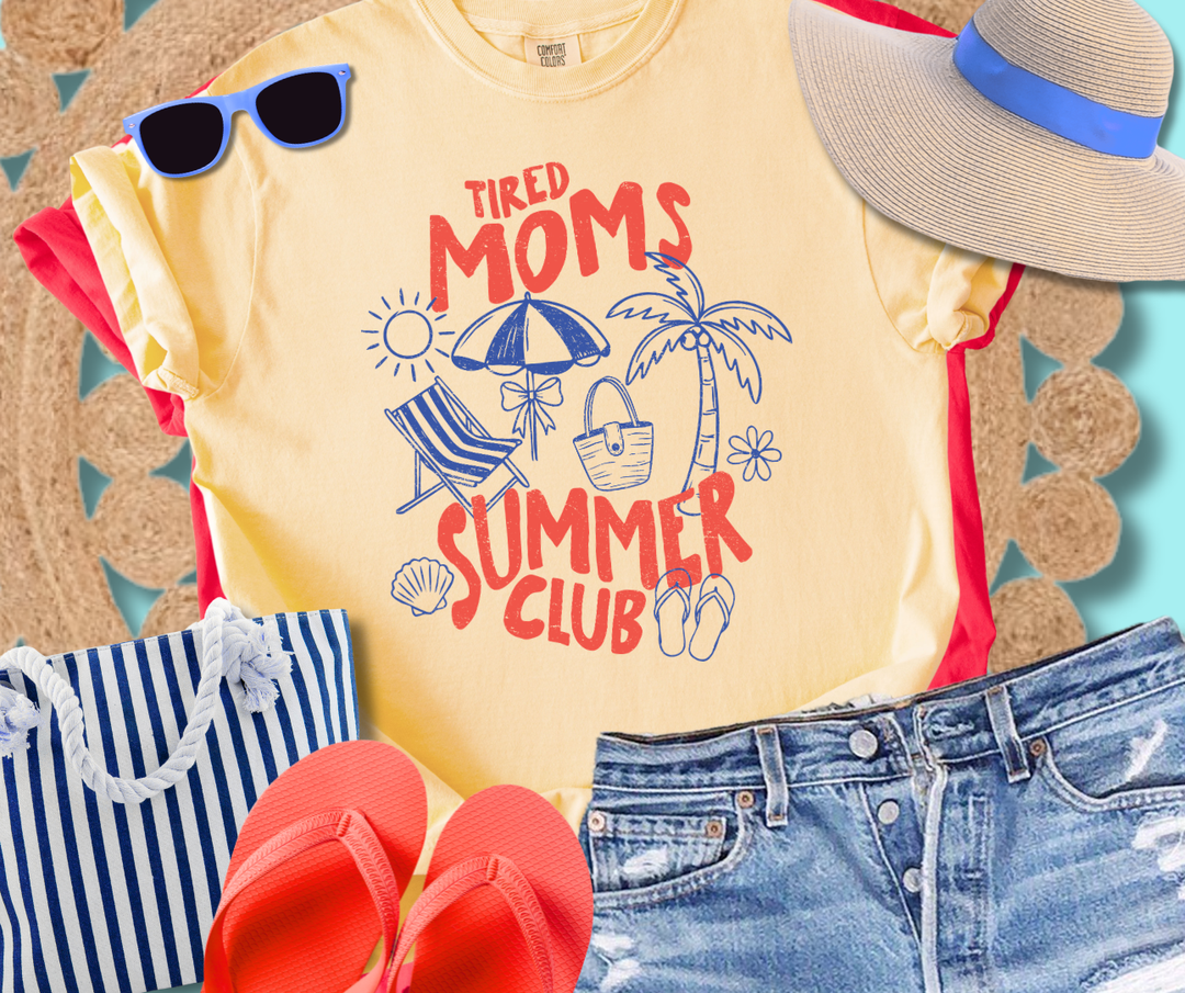 DTF TRANSFER ONLY - Tired Moms Summer Club