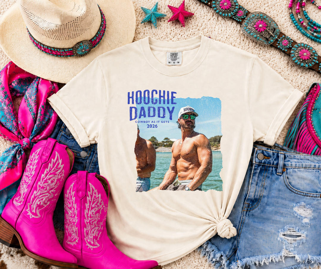 DTF TRANSFER ONLY - Hoochie Daddy Country As it Gets