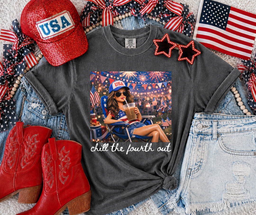 DTF TRANSFER ONLY - Chill the Fourth Out Girl