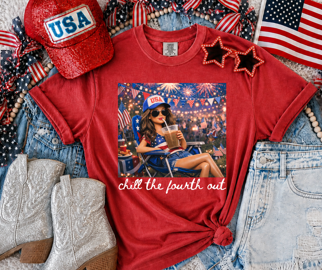 DTF TRANSFER ONLY - Chill the Fourth Out Girl