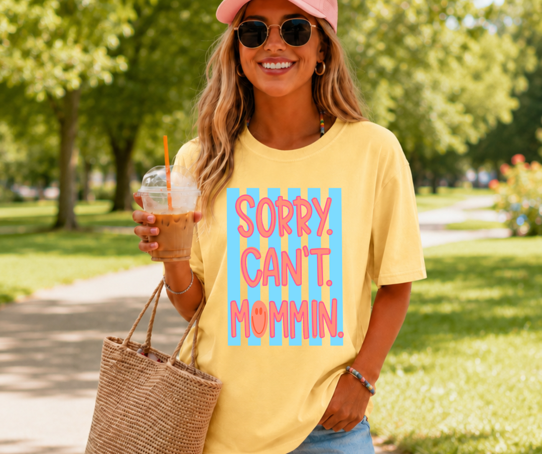 DTF TRANSFER ONLY - Sorry Can't Mommin