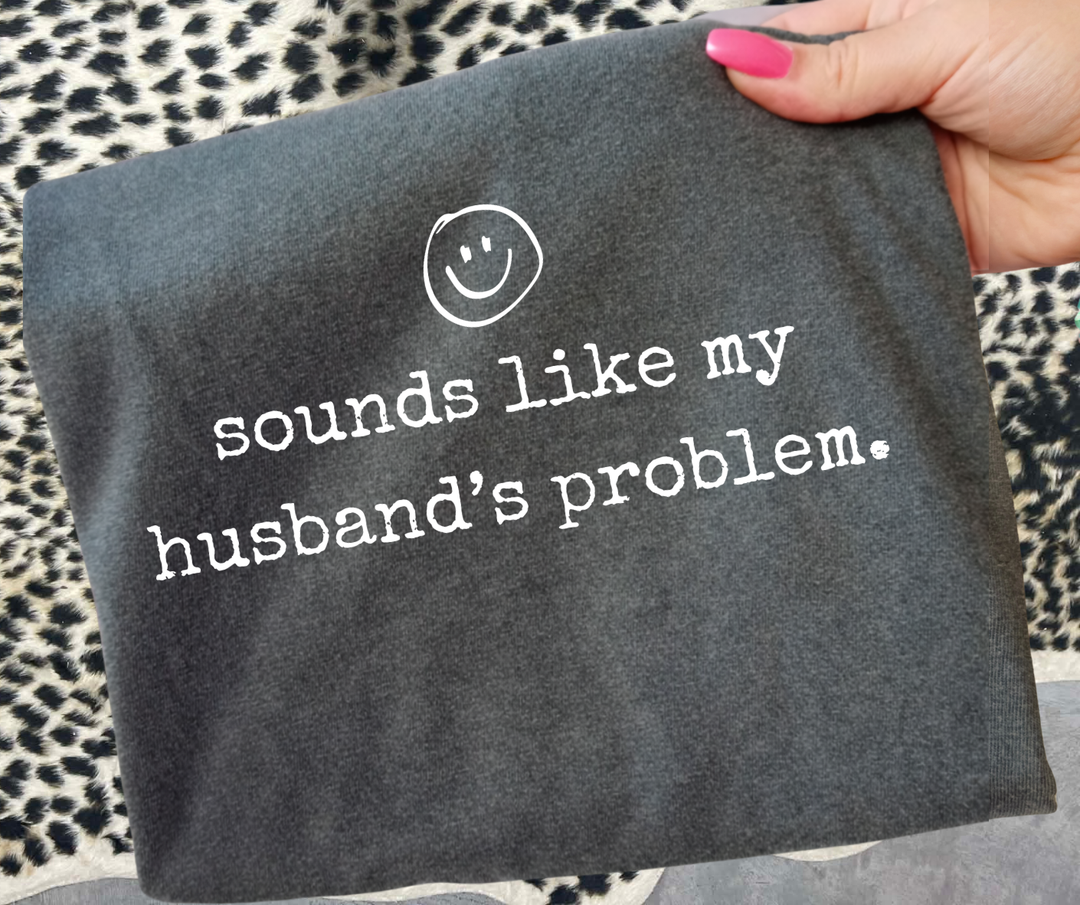 DTF TRANSFER ONLY - sounds like my husbands problem. (white ink)