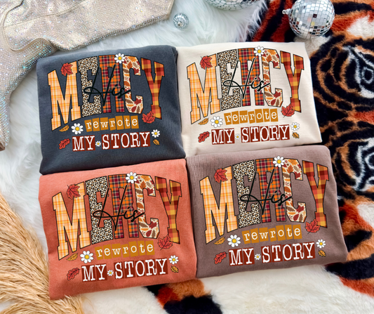 DTF TRANSFER ONLY  - His Mercy Rewrote My Story
