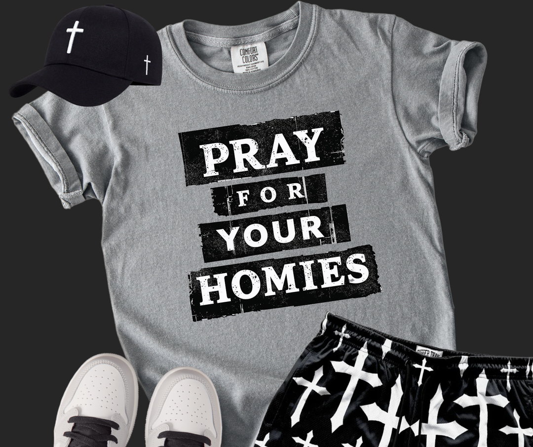 DTF TRANSFER ONLY  - Pray for Your Homies