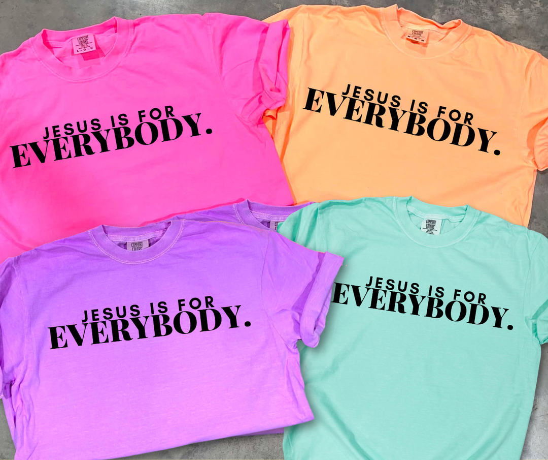 DTF TRANSFER ONLY  - Jesus Is For EVERYBODY. (BLACK)