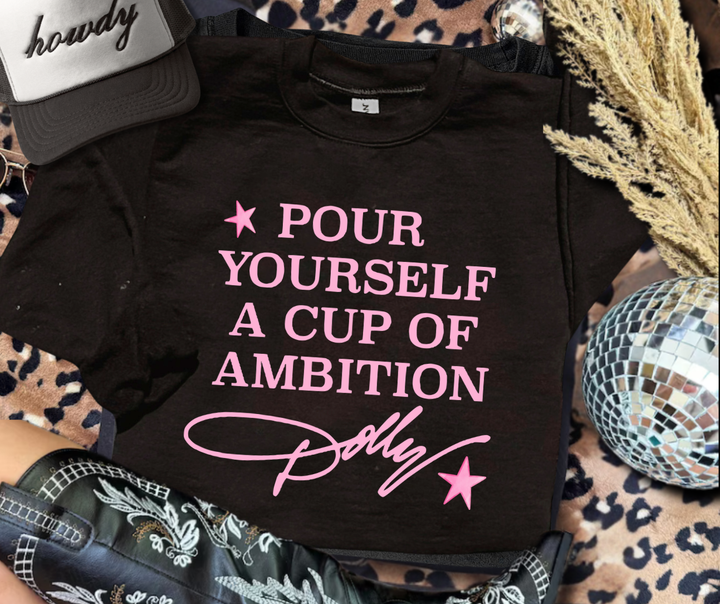 DTF TRANSFER ONLY  - PINK Pour Yourself a Cup of Ambition