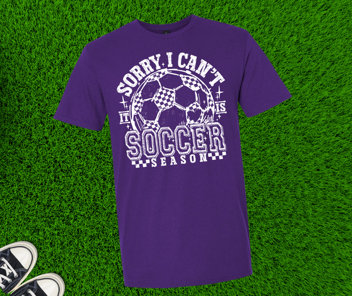 DTF TRANSFER ONLY  - White Distressed Sorry I Can't It Is Soccer Season