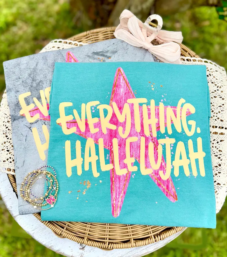 DTF TRANSFER ONLY - Everything Hallelujah